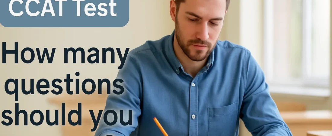 How Many Questions Should You Answer on the CCAT Test? 1 How Many Questions Should You Answer on the CCAT Test?