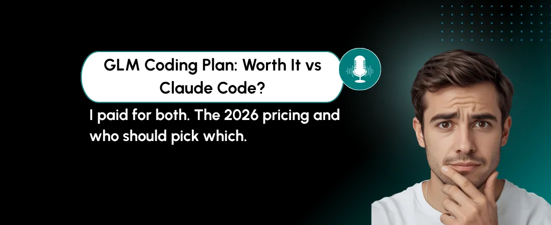 GLM Coding Plan: Is It Worth It Next to Claude Code? (I Paid for Both)
